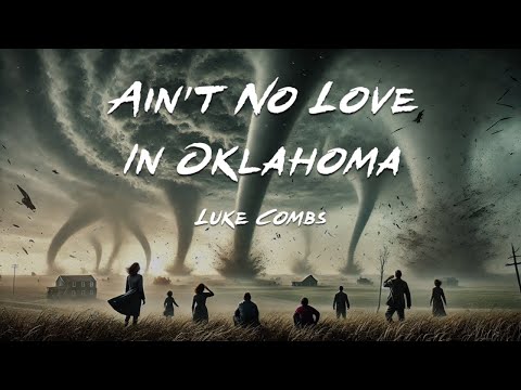 Ain't No Love in Oklahoma